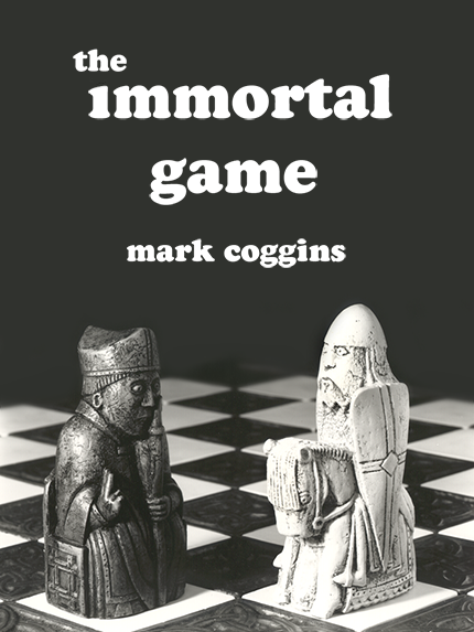 The Immortal Game (book 1) See more